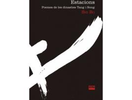 Livro Estacions. Poemes De Les Dinasties Tang I Song de Shi Bo (Catalão)