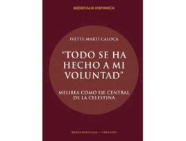 Livro Todo Se Ha Hecho A Mi Voluntad de Ivette Marti Caloca (Espanhol)