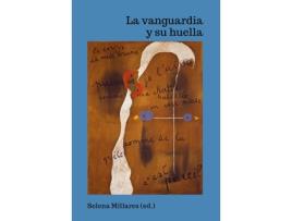 Livro La Vanguardia Y Su Huella de Selena Millares (Espanhol)