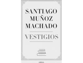 Livro Vestigios de Santiago Muñoz Machado (Espanhol)