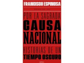 Livro Por La Sagrada Causa Nacional de Francisco Espinosa (Espanhol)