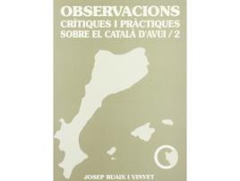 Livro Observacions Critiques I Practiques Sobre El Catal de Josep Ruaix I Vinyet (Espanhol)