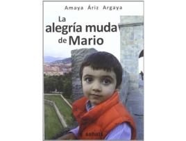 Livro La Alegría Muda De Mario de Amaya Ariz (Espanhol)