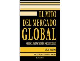 Livro El Mito Del Mercado Global de Giulio Palermo (Espanhol)