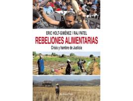 Livro Rebeliones Alimentarias. Crisis Y Hambre De Justicia de Eric Holt-Giménez (Espanhol)