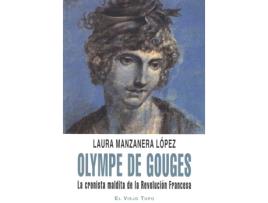 Livro Olympe De Gouges. La Cronista Maldita De La Revolución Francesa de Laura Manzanera López (Espanhol)