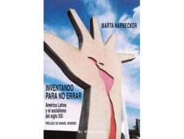 Livro Inventando Para No Errar. América Latina Y El Socialismo Del Siglo Xxi de Marta Harnecker (Espanhol)