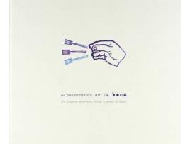 Livro Pensamiento En La Boca.Un Proyecto Sobre Arte,Cocina... de Cajasol (Espanhol)