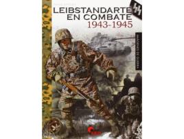 Livro Leibstandarte En Combate (1943-1945) de Daniel Sanchez (Espanhol)