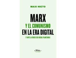 Livro Marx Y El Comunismo En La Era Digital de Maxi Nieto Fernández (Espanhol)