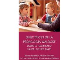 Livro Directrices De La Pedagog¡A Waldorf Desde El Nacimiento Hast de Rainer Patzlaff Claudia Mckeen (Alemão)