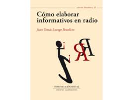 Livro Cómo Elaborar Informativos En Radio de Juan Tomás Luengo Benedicto (Espanhol)