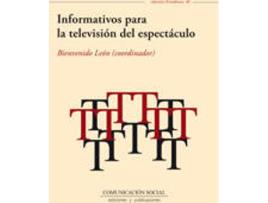 Livro Informativos Para La Televisión Del Espectáculo de Bienvenido León Anguiano (Espanhol)