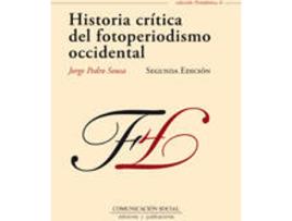 Livro Historia Crítica Del Fotoperiodismo Occidental de Jorge Pedro Sousa (Espanhol)