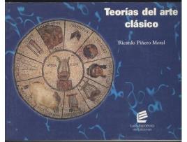 Livro Teorías Del Arte Clásico de Ricardo. Piñeiro Moral (Espanhol)