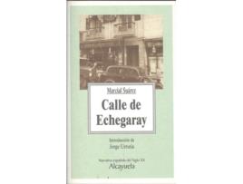 Livro Calle De Echegaray de Marcial Suárez (Espanhol)