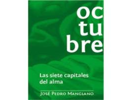 Livro Octubre Las Virtudes Capitales de Jose Pedro Manglano Castellary (Espanhol)