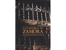 Livro La Catedral De Zamora de Jose Ángel Rivera De Las Heras (Espanhol)