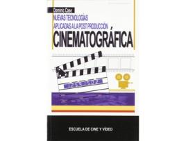 Livro Nuevas Tecnologías Aplicadas A La Postproducción Cinematográfica de Case, Dominic, Escuela De Cine Y Video, S. L. (Espanhol)