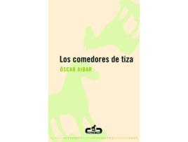 Livro Los Comedores De Tiza de Óscar Aibar (Espanhol)