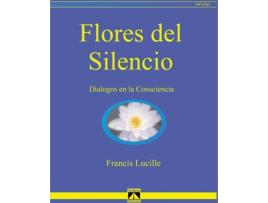 Livro Flores Del Silencio de Francis Lucille (Español)