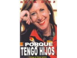 Livro Porque Tengo Hijos. de Vários Autores (Espanhol)