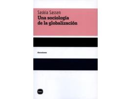 Livro Una Sociologia De La Globalizacion de Saskia Sassen (Espanhol)