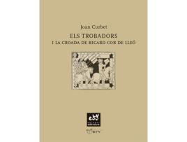 Livro Els Trobadors I La Croada De Ricard Cor De Lleó de Joan Curbet (Catalão)