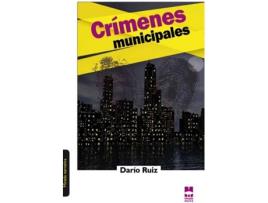 Livro Crimenes Municipales de Darío Ruiz (Espanhol)