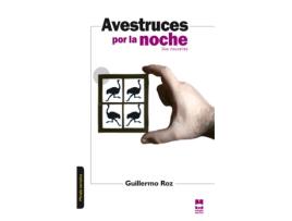 Livro Avestruces Por La Noche de Guillermo Roz (Espanhol)