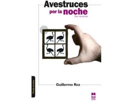 Livro Avestruces Por La Noche de Guillermo Roz (Espanhol)