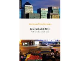 Livro El Crash Del 2010 de Santiago Niño Becerra (Espanhol)