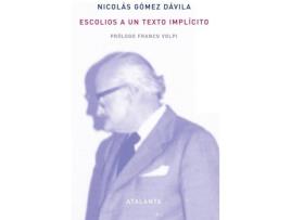 Livro Escolios A Un Texto Implícito de Nicolás Gómez Dávila (Espanhol)