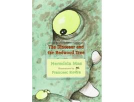 Livro The Dinosaur And The Redwood Tree de Hermínia Mas (Inglês)  