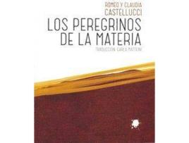 Livro Los Peregrinos De La Materia de Romeo Castellucci (Italiano)