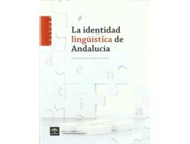 Livro La Identidad Lingüística De Andalucía de Rafael Cano Aguilar (Espanhol)