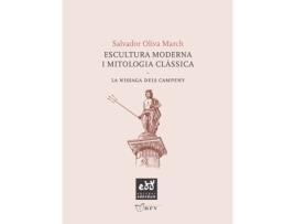 Livro Escultura Moderna I Mitologia Clàssica de Salvador Oliva March (Catalão)