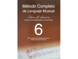 Livro Método Completo De Lenguaje Musical, 6 Nivel Libro Del Alumno de María Agustina Perandones Mánuel (Espanhol)