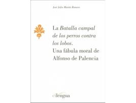 Livro Batalla Campal Perros Contra Lobos de José Julio Martín Romero (Espanhol)