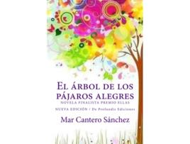 Livro El Árbol De Los Pájaros Alegres de Mar Cantero Sánchez (Espanhol)