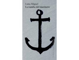 Livro La Tumba Del Marinero de Miguel Luna (Espanhol)