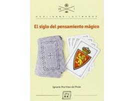 Livro El Siglo Del Pensamiento Mágico de Ignacio Martínez De Pisón (Espanhol)