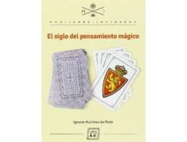 Livro El Siglo Del Pensamiento Mágico de Ignacio Martínez De Pisón (Espanhol)