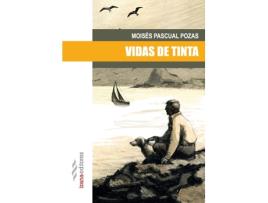 Livro Vidas De Tinta de Moisés Pascual Pozas (Espanhol)