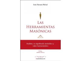 Livro Las Herramientas Masónicas de Iván Herrera Michel (Espanhol)