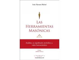 Livro Las Herramientas Masónicas de Iván Herrera Michel (Espanhol)