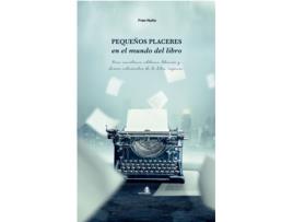 Livro Pequeños Placeres En El Mundo Del Libro de Fran Nuño (Espanhol)