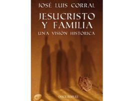 Livro Jesucristo Y Familia de José Luis Corral (Espanhol)