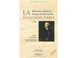 Livro La Francmasonería. Memoria Inédita Al Duque De Brunswick de Ramon Marti Blanco (Espanhol)