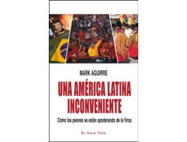 Livro Una America Latina Inconveniente de Mark Aguirre (Espanhol)